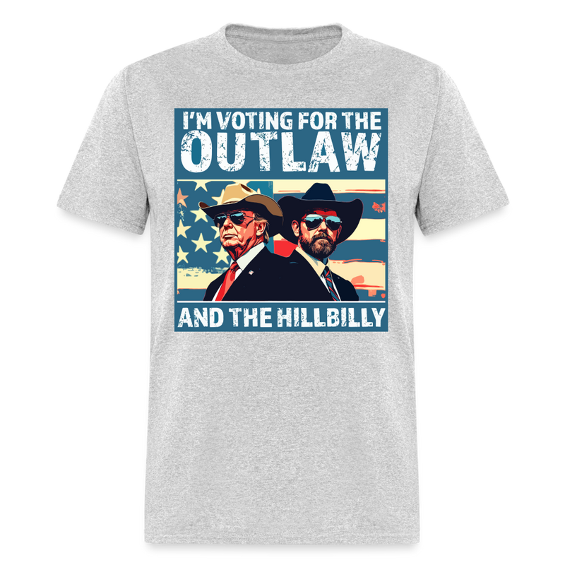 I'm Voting For The Outlaw And Hillbilly T Shirt - heather gray