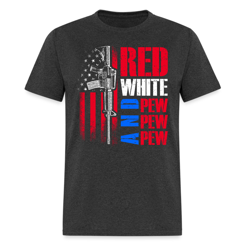 Red White And Pew Pew Pew T Shirt - heather black