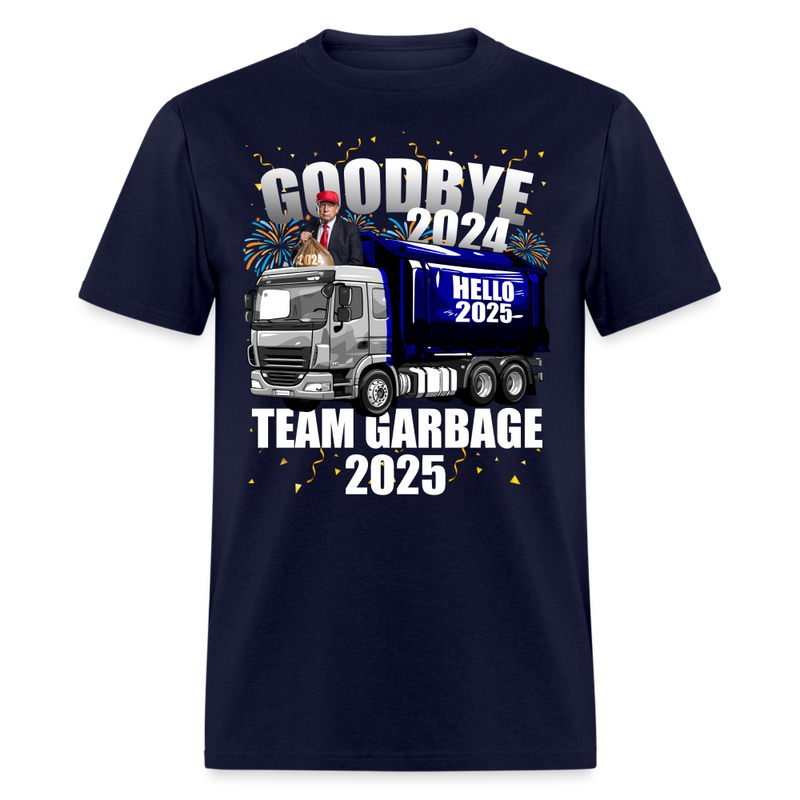 Goodbye 2024 Hello 2025 Team Garbage T Shirt - navy