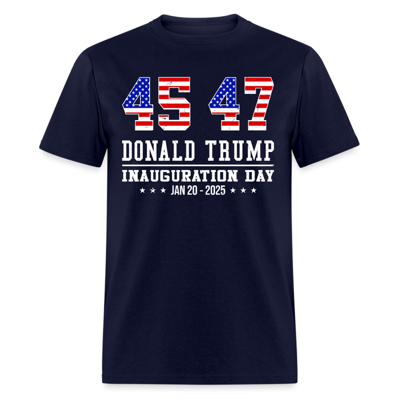 45 47 Donald Trump 2025 Inauguration Day T Shirt - navy