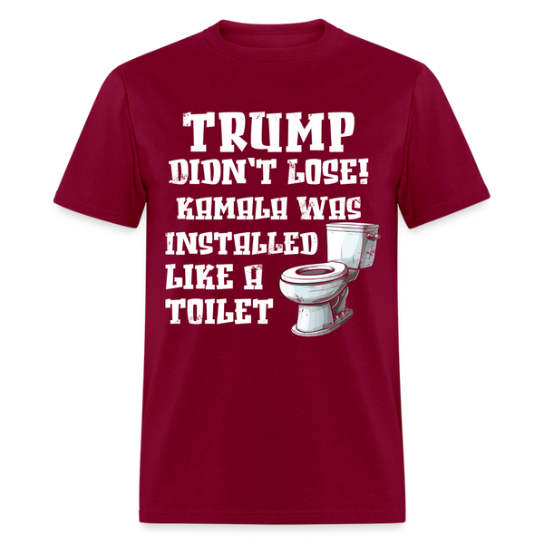 Trump Didn't Lose T Shirt - burgundy