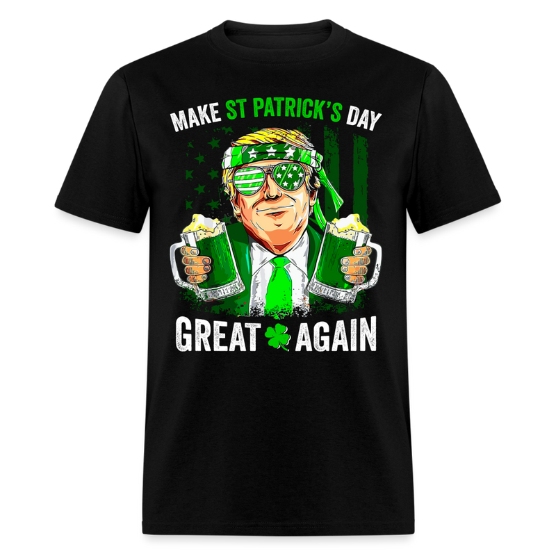 Make St Patrick's Day Great Again Funny T Shirt - black