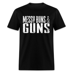 Grunt Style Messy Buns & Guns T Shirt - black