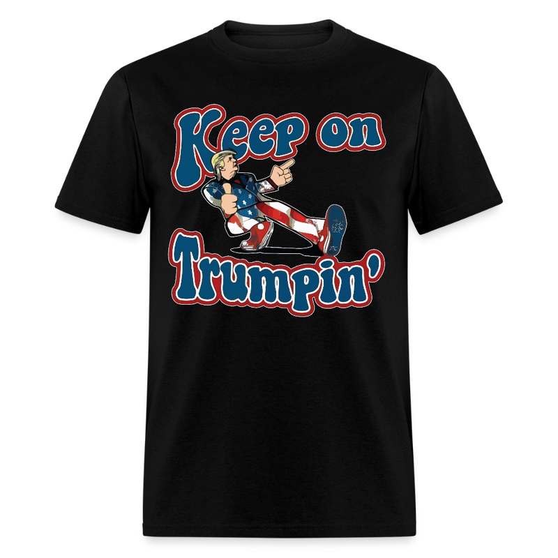 Keep On Trumpin' T Shirt - black