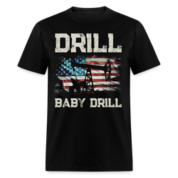 Drill Baby Drill T Shirt - black