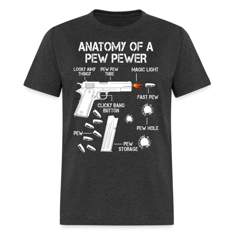 Anatomy Of A Pew Pewer T Shirt - heather black