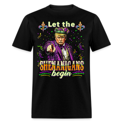 Let The Shenanigans Begin T Shirt - black