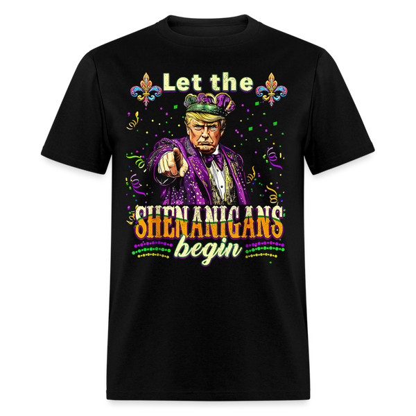 Let The Shenanigans Begin T Shirt - black