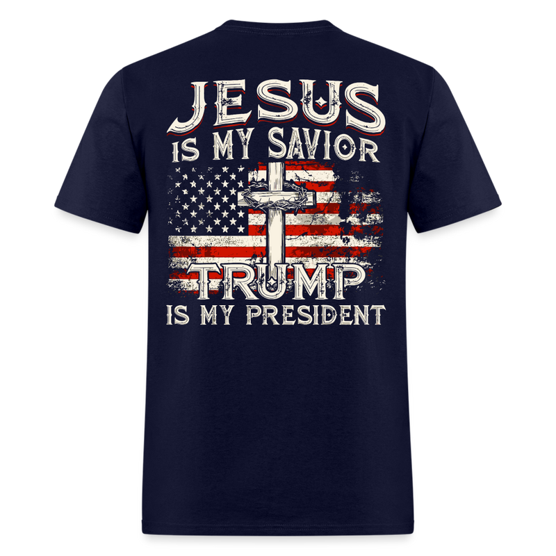 Jesus Is My Savior Trump Is My President T Shirt - navy