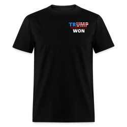 Trump Won Time To Take Out Garbage T Shirt - black