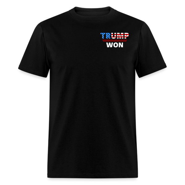 Trump Won Time To Take Out Garbage T Shirt - black