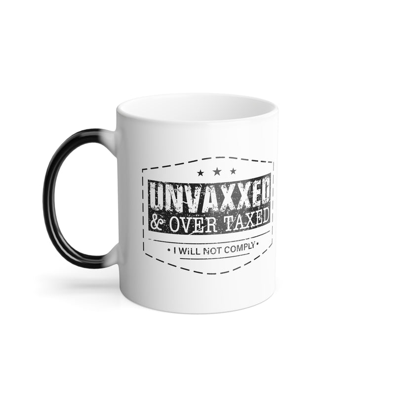 Unvaxxed & Overtaxed Magic Mug