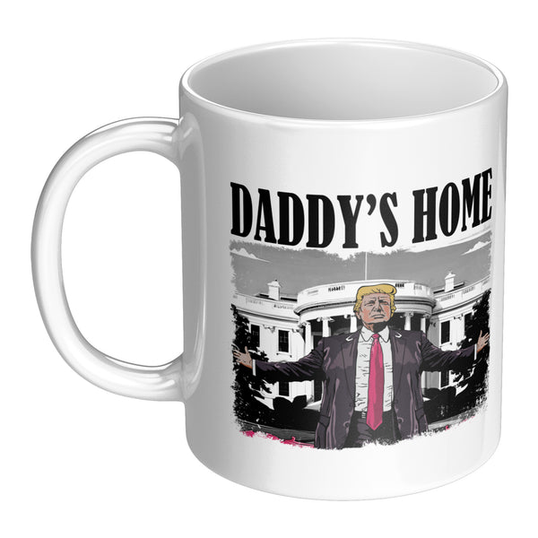 Daddy's Home Trump Mug