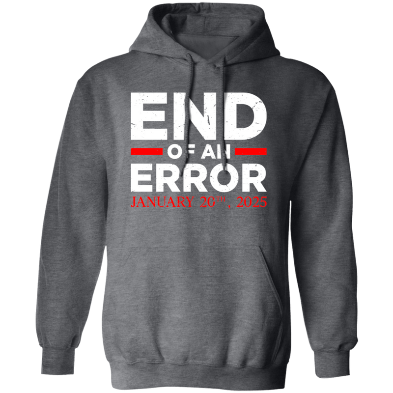 End Of An Error January 20th 2025 Hoodie