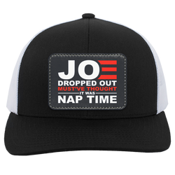 Joe Dropped Out Nap Time Trucker Hat