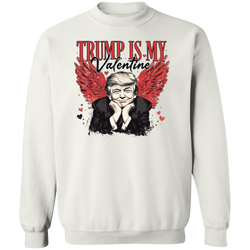 Trump Is My Valentine Sweatshirt - 4