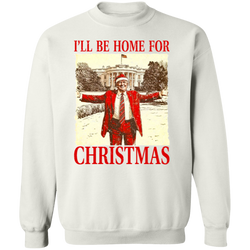 I'll Be Home For Christmas Sweatshirt