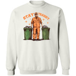 MAGA Stay Trashy Sweatshirt