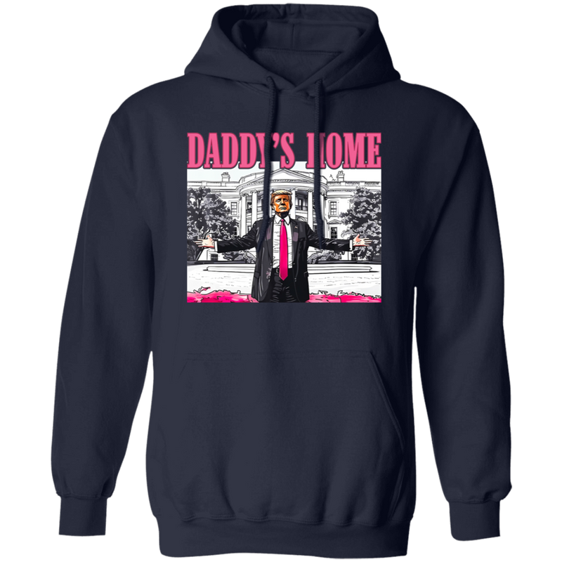 Daddy's Home Trump Hoodie