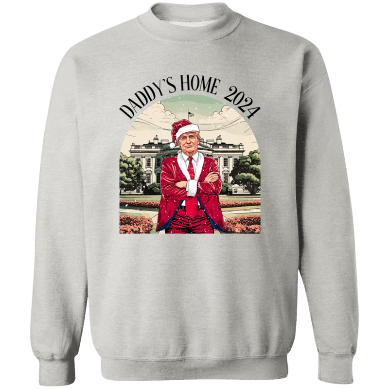 Daddy's Home 2024 Trump Christmas Sweatshirt