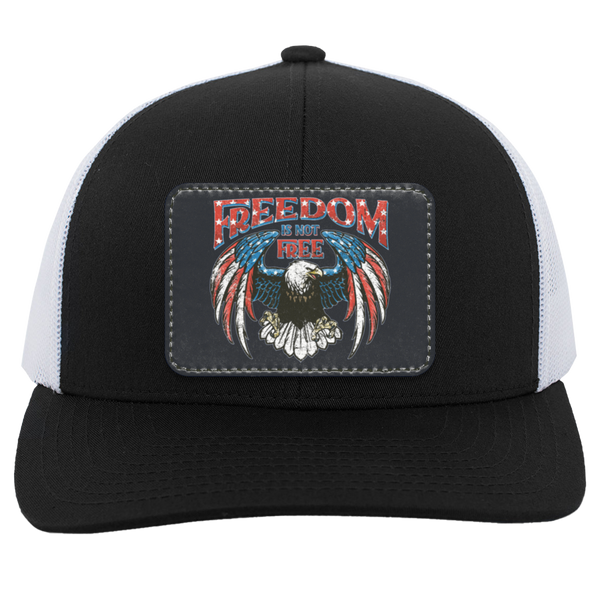 Freedom Is Not Free Trucker Hat