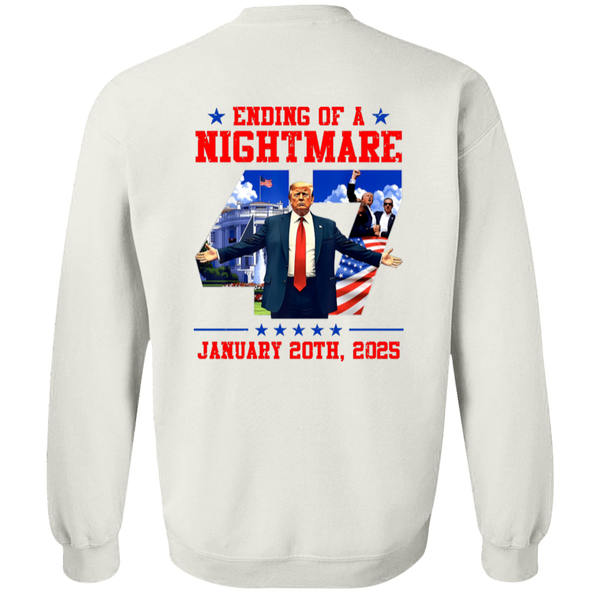 Ending Of A Nightmare Inauguration Sweatshirt