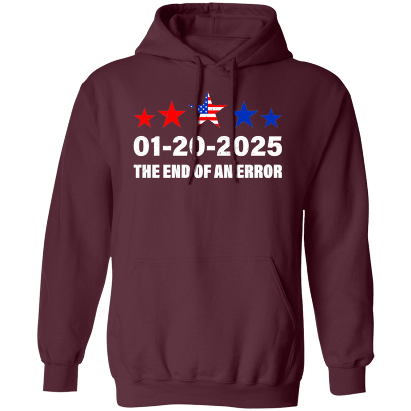 Inauguration Day 2025 January 20 End of an Error Hoodie