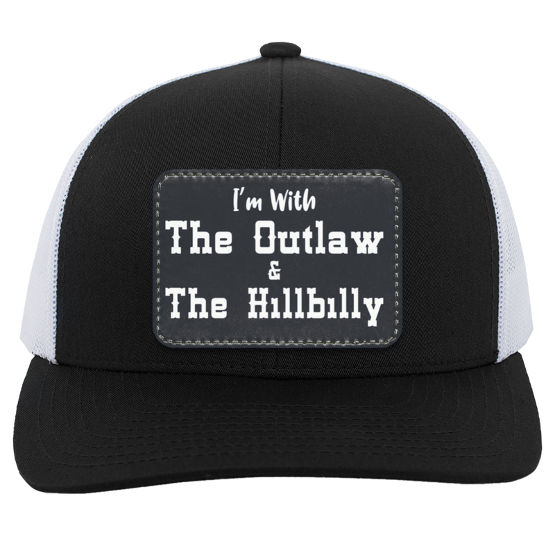 I'm With The Outlaw And Hillbilly Trucker Hat