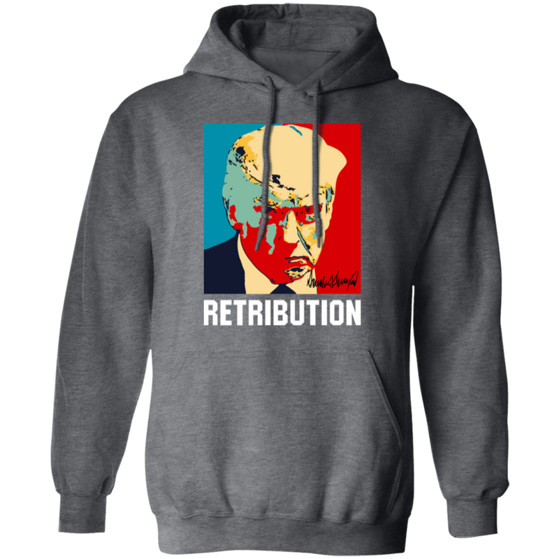 Trump Retribution Hoodie