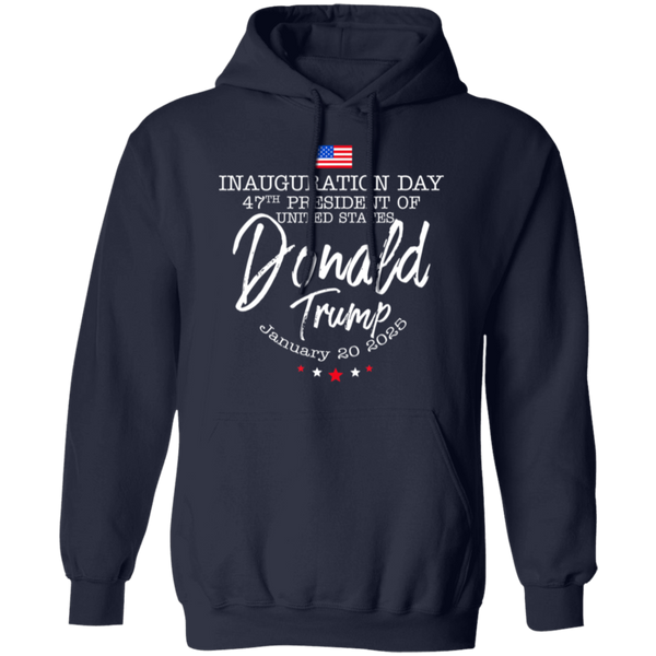 Inauguration Day 47th President Of United States Hoodie