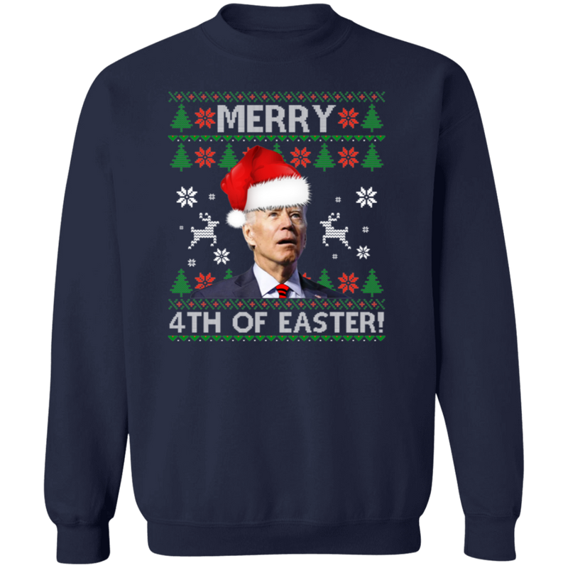 Merry 4th Of Easter Biden Sweatshirt