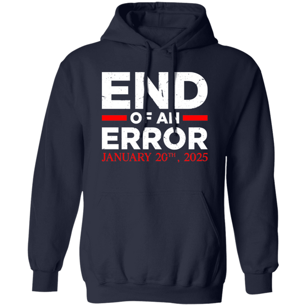 End Of An Error January 20th 2025 Hoodie