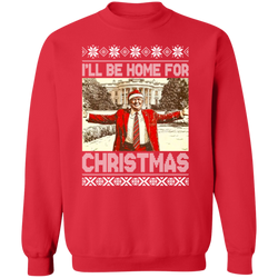 President Trump I'll Be Home For Christmas Sweatshirt