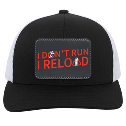 I Don't Run I Reload Trucker Hat