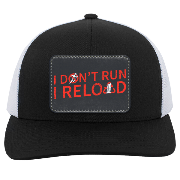 I Don't Run I Reload Trucker Hat