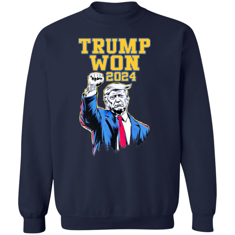 Trump Won 2024 Sweatshirt - 3