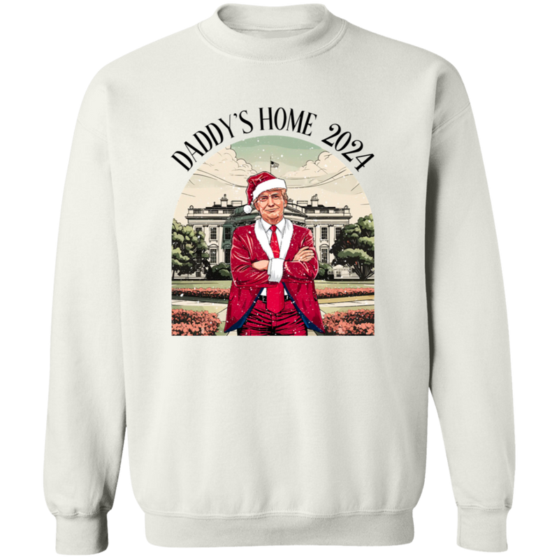 Daddy's Home 2024 Trump Christmas Sweatshirt