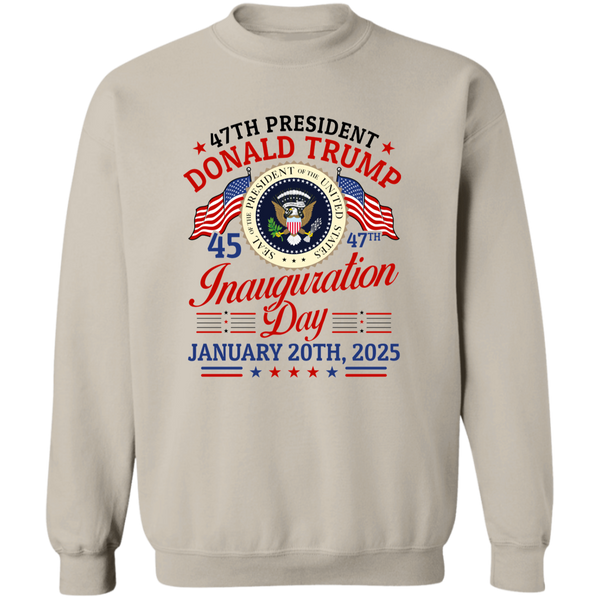 47th President Donald Trump Inauguration Day Sweatshirt