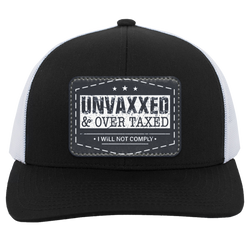 Unvaxxed And Overtaxed Trucker Hat