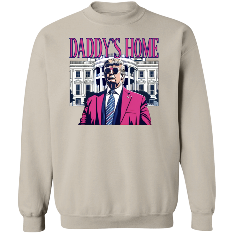 Daddy's Home 47th President Sweatshirt