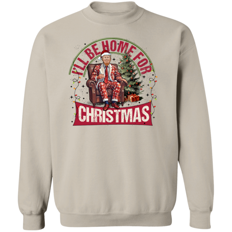 I'll Be Home For Christmas Sweatshirt - 6