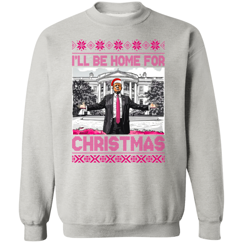 I'll Be Home For Christmas Sweatshirt - 8