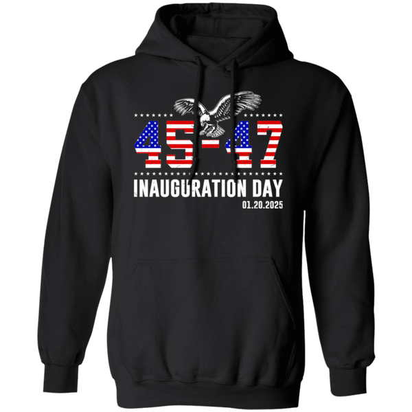 45 47 Trump Inauguration Day 2025 Eagle Hoodie