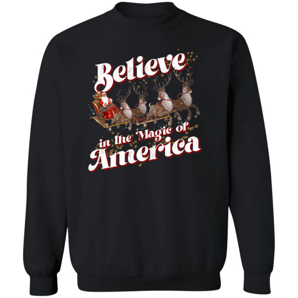 Believe In The Magic Of America Sweatshirt