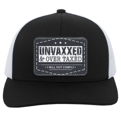 Unvaxxed And Overtaxed Trucker Hat - BOGO