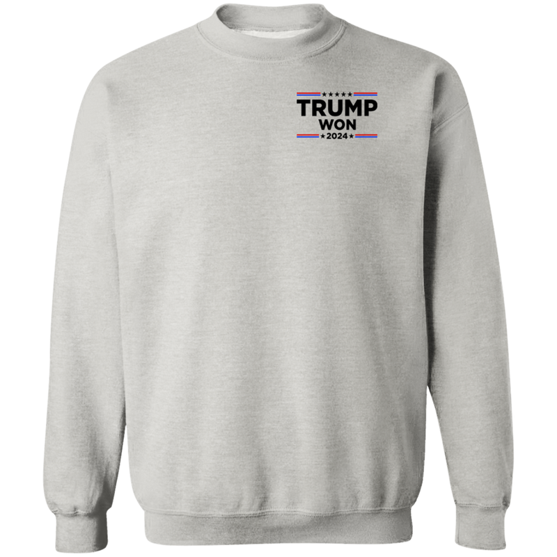 Trump Won Trump Waste Management Sweatshirt