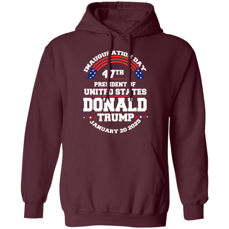 Inauguration Day 47th President Donald Trump 2025 Hoodie