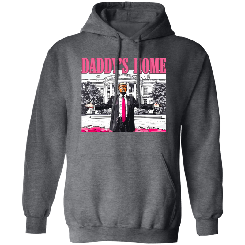 Daddy's Home Trump Hoodie