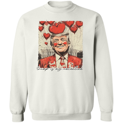 Trump Is My Valentine Sweatshirt - 3