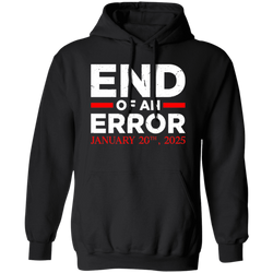 End Of An Error January 20th 2025 Hoodie